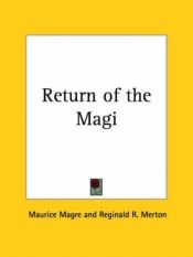 book cover of Return of the Magi by Maurice Magre