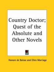 book cover of The Country Doctor, The Quest of the Absolute, and other stories by انوره دو بالزاک