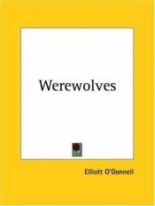 book cover of Werwolves by Elliott O'Donnell