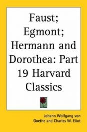 book cover of Johann Wolfgang Von Goethe & Christopher Marlowe (Harvard Classics 19) by Charles W. (editor) .. Eliot