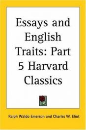 book cover of Essays and English Traits (The Harvard Classics Vol 5) by Ralph Waldo Emerson