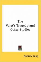 book cover of The Valet's Tragedy and other Studies by Andrew Lang