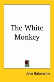 book cover of The White Monkey by John Galsworthy