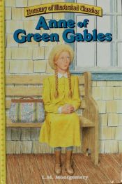 book cover of Anne Of Green Gables (Treasury of Illustrated Classics) by Луси Мод Монтгомъри
