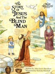 book cover of Alice-Story of Jesus and the Blind Man (Alice in Bibleland Storybooks) by Alice Joyce Davidson