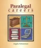 book cover of Paralegal Careers (The West Legal Studies Series) by Angela Schneeman