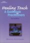 Healing Touch : A Guide Book for Practitioners, 2nd edition (Healing Touch)