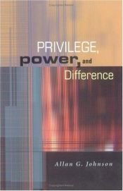 book cover of Privilege, Power, and Difference by Allan Johnson