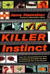 book cover of Killer instinct by Jane Hamsher