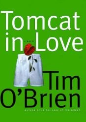 book cover of Tomcat in Love by Tim O'Brien