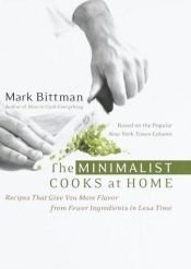 book cover of The Minimalist Cooks at Home by Mark Bittman
