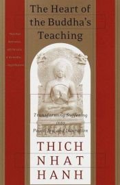 book cover of The Heart of the Buddha's Teaching by Thich Nhat Hanh