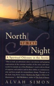 book cover of North To the Night by Alvah Simon