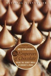 book cover of The Emperors of Chocolate by Joël Glenn Brenner