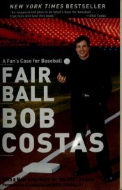 book cover of Fair ball by Bob Costas