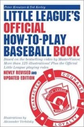 book cover of Little League's official how-to-play baseball book by Peter Kreutzer