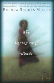 book cover of The Laying on of Hands by Brenda Rhodes Miller