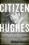 Howard Hughes. Das wahre Gesicht der Macht
