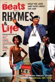 book cover of Beats Rhymes & Life: What We Love and Hate About Hip-Hop by Ytasha Womack