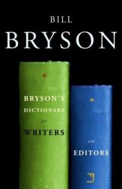 book cover of Bryson's Dictionary for Writers and Editors [MobiPocket edition] by Bill Bryson
