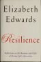 Resilience: Reflections on the Burdens and Gifts of Facing Life's Adversities (Thorndike Press Large Print Nonfiction Series)