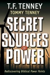 book cover of Secret sources of power : rediscovering biblical power points by Tommy Tenney