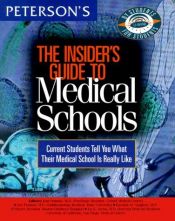 book cover of Insider's Guide to Medical Schools 1999 by Thomson Peterson's