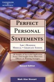 book cover of Perfect Personal Statements, 2nd ed (Peterson's Perfect Personal Statements: Law, Business, Medical, Graduate School) by Thomson Peterson's