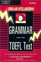 book cover of In-A-Flash Grammar for the TOEFL Test by Thomson Peterson's