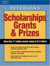 book cover of Scholarships, Grants, and Prizes 2006 (Peterson's Scholarships, Grants & Prizes) by Thomson Peterson's
