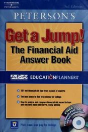 book cover of Peterson's Get a Jump! The Financial Aid Answer Book by Thomson Peterson's