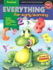 book cover of Everything for Early Learning by School Specialty Publishing