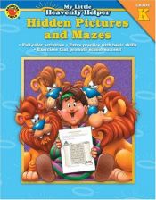 book cover of Hidden Pictures and Mazes (My Little Heavenly Helper) by School Specialty Publishing
