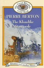 book cover of Klondike Stampede by Pierre Berton
