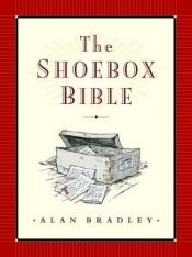 book cover of The shoebox bible by Alan Bradley