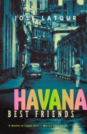 book cover of Havana best friends by José Latour