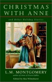 book cover of Christmas With Anne by Lucy Maud Montgomery