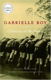 book cover of Children of My Heart by Gabrielle Roy