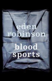 book cover of Blood Sports by Eden Robinson
