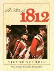 book cover of The War of 1812 by Victor Suthren