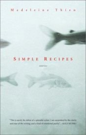 book cover of Simple Recipes by Madeleine Thien