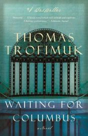 book cover of Waiting for Columbus by Thomas Trofimuk