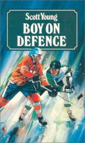 book cover of Boy on Defence by Scott Young