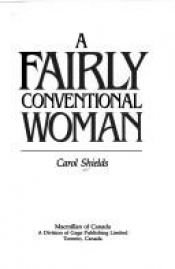 book cover of A fairly conventional woman by Carol Shields
