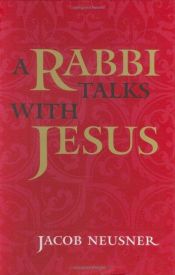 book cover of rabbi talks with Jesus by Jacob Neusner