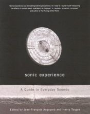 book cover of Sonic Experience: A Guide To Everyday Sounds by Jean-Francois Augoyard