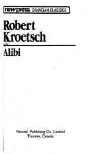 book cover of Alibi by Robert Kroetsch