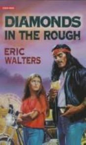 book cover of Diamonds in the rough by Eric Walters