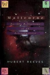 book cover of Malicorne : earthly reflections of an astrophysicist by Hubert Reeves