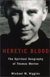book cover of Heretic Blood by Michael W. Higgins